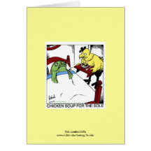 Chicken Soup 4 The Sole Cartoon Greeting Card