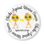 Chicks Against Uterine Cancer Fridge Magnets