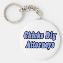 Chicks Dig Attorneys 2 Key Chain