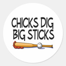 Chicks Dig Big Sticks (Baseball) Sticker
