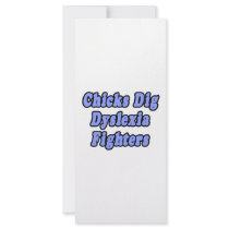 Chicks Dig Dyslexia Fighters