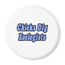 Chicks Dig Ecologists