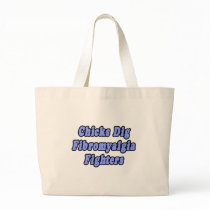 Chicks Dig Fibromyalgia Fighters Bag