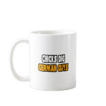 Chicks Dig German Guys Coffee Mug