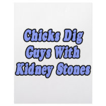 Chicks Dig Guys With Kidney Stones