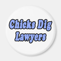 Chicks Dig Lawyers 2 Refrigerator Magnets