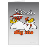 Chicks Dig Me cards