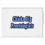 Chicks Dig Proctologists