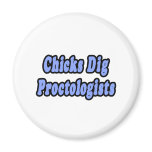 Chicks Dig Proctologists