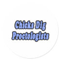 Chicks Dig Proctologists stickers