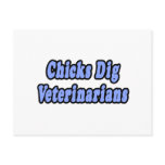 Chicks Dig Veterinarians