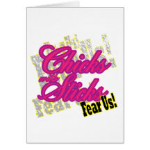 Chicks with Sticks Fear Us Card