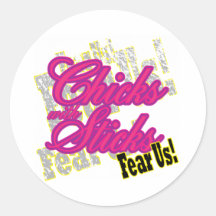 Chicks with Sticks Fear Us Sticker