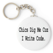 chics dig me cuz write code keychain