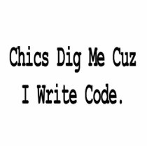 chics dig me cuz write code cut outs