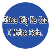 chics dig me cuz write code stickers
