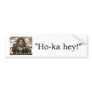 Chief Crazy Horse, "Ho-ka hey!" Bumper Stickers