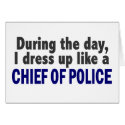 Chief Of Police During The Day cards