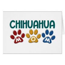 CHIHUAHUA Mom Paw Print 1 Greeting Card
