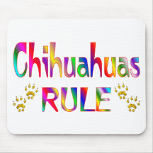 Chihuahuas Rule Mouse Pad