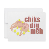 chiks dig meh invitation