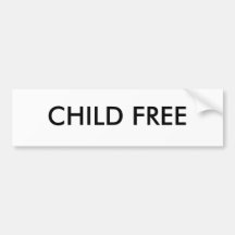 CHILD FREE BUMPER STICKER