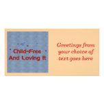 Child-Free Loving It Photo Greeting Card