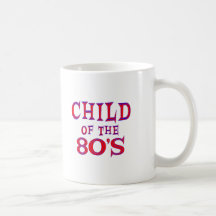 Child of 80s coffee mug