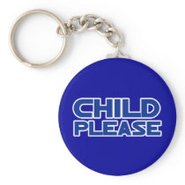 Child Please
