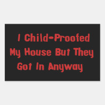 Child-Proofing Failure Rectangular Stickers