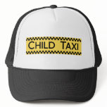Child Taxi Funny Design for Driving Fathers/Moms Trucker Hats