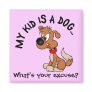 Childfree Dog Owner Vs Parents with Bad Kids Refrigerator Magnets