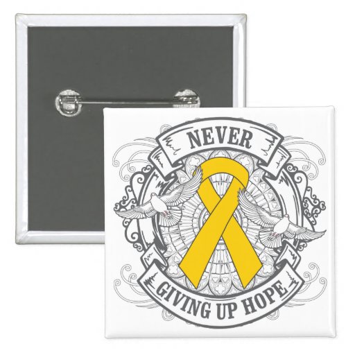 Childhood Cancer  Never Giving Up Hope Buttons
