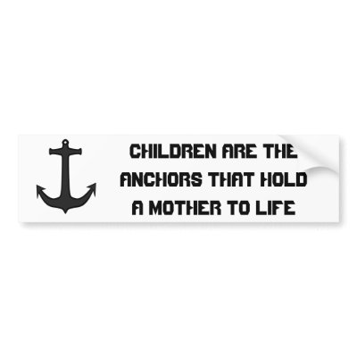 Children Anchor Mothers Bumper Sticker by twinacious
