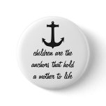 Children Anchor Mothers buttons