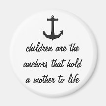 Children Anchor Mothers Fridge Magnet