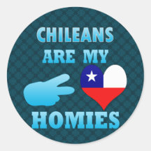 Chileans are my Homies Round Stickers