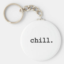 chill. key chains