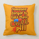 Chill Pill custom throw pillow
