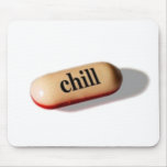 Chill Pill Mouse Pad