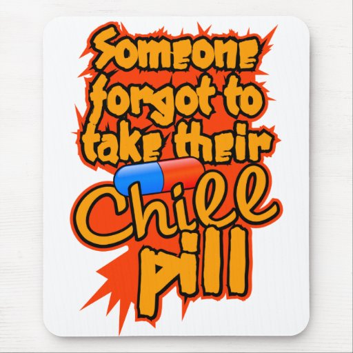 Chill Pill mousepad