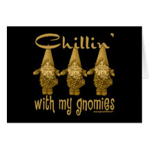 Chillin avec mon Gnomies ! Carte De Vœux