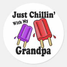 Chillin with Grandpa Round Sticker