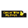 Chillin With My  Bumper Sticker