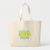 Chillin With My Peeps Bag