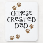 Chinese Crested Dad Mouse Pad