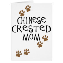 Chinese Crested Mom Greeting Cards