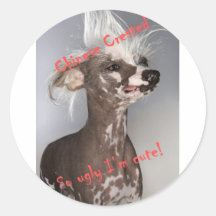Chinese Crested So Ugly I'm Cute Sticker