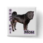 Chinese Shar-Pei Mom 4 - Button