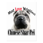 Chinese Shar-Pei Must Love Wrinkles Postcard